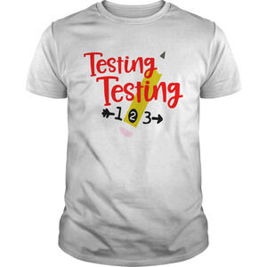 Testing Testing 123 Shirt